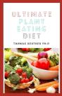 Ultimate Plant Eating Diet - Preview