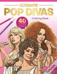 Ultimate Pop Divas Coloring Book