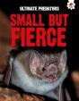 Ultimate Predators: Small But Fierce - Preview