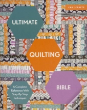 Ultimate Quilting Bible