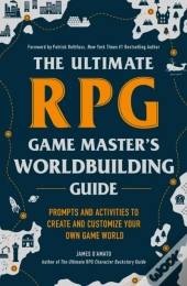 Ultimate Rpg Game Master'S Worldbuilding Guide