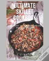 Ultimate Skillet Cookbook
