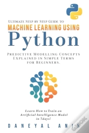 Capa do artigo Ultimate Step By Step Guide To Machine Learning Using Python