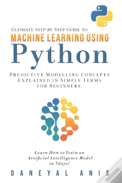 Capa do artigo Ultimate Step By Step Guide To Machine Learning Using Python