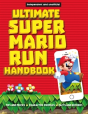 Ultimate Super Mario Run Handbook - Preview