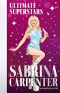 Ultimate Superstars: Sabrina Carpenter - Preview