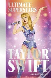 Capa do artigo Ultimate Superstars: Taylor Swift