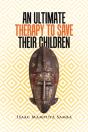 Ultimate Therapy To Save Their Children - Preview