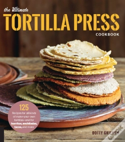 Capa do artigo Ultimate Tortilla Press Cookbook
