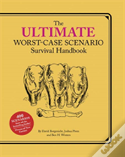 Ultimate Worst-Case Scenario Survival Handbook