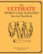 Ultimate Worst-Case Scenario Survival Handbook - Preview