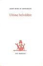Ultime Belvédère - Preview