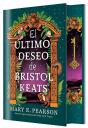 Ultimo Deseo De Bristol Keats, El (Edicion Especial Limitada) - Preview