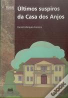 Últimos Suspiros da Casa dos Anjos