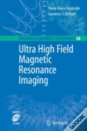 Ultra High Field Magnetic Resonance Imaging