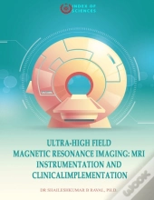 Ultra-High Field Magnetic Resonance Imaging