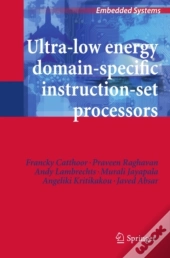 Ultra-Low Energy Domain-Specific Instruction-Set Processors