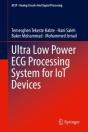 Ultra Low Power Ecg Processing System For Iot Devices - Preview