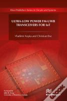 Ultra-Low Power Fm-Uwb Transceivers For Iot