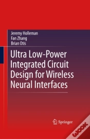 Capa do artigo Ultra Low-Power Integrated Circuit Design For Wireless Neural Interfaces
