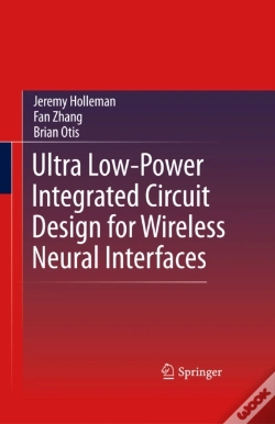 Capa do artigo Ultra Low-Power Integrated Circuit Design For Wireless Neural Interfaces