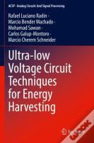 Ultra-Low Voltage Circuit Techniques For Energy Harvesting