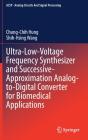 Ultra-Low-Voltage Frequency Synthesizer And Successive-Approximation Analog-To-Digital Converter For Biomedical Applications - Preview