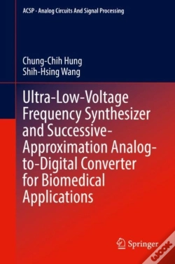 Capa do artigo Ultra-Low-Voltage Frequency Synthesizer And Successive-Approximation Analog-To-Digital Converter For Biomedical Applications