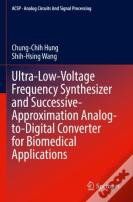 Ultra-Low-Voltage Frequency Synthesizer And Successive-Approximation Analog-To-Digital Converter For Biomedical Applications