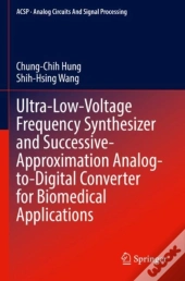 Ultra-Low-Voltage Frequency Synthesizer And Successive-Approximation Analog-To-Digital Converter For Biomedical Applications