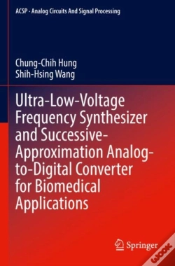 Capa do artigo Ultra-Low-Voltage Frequency Synthesizer And Successive-Approximation Analog-To-Digital Converter For Biomedical Applications