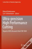 Ultra-Precision High Performance Cutting