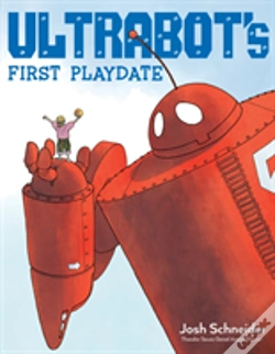 Capa do artigo Ultrabot'S First Playdate