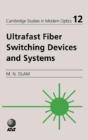 Ultrafast Fiber Switching Devices And Systems - Preview