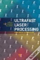 Ultrafast Laser Processing