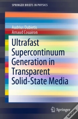 Capa do artigo Ultrafast Supercontinuum Generation In Transparent Solid-State Media