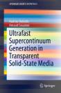 Ultrafast Supercontinuum Generation In Transparent Solid-State Media - Preview