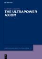 Ultrapower Axiom - Preview