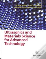 Ultrasonics And Materials Science For Advanced Technology