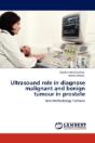 Ultrasound Role In Diagnose Malignant And Benign Tumour In Prostate - Preview