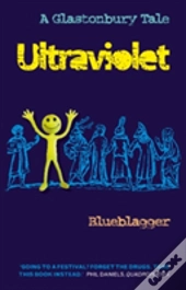 Ultraviolet: A Glastonbury Tale