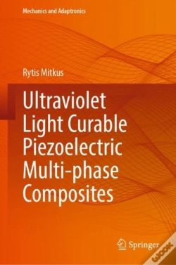 Capa do artigo Ultraviolet Light Curable Piezoelectric Multi-Phase Composites