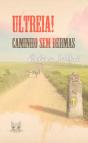 Ultreia! Caminho sem Bermas - Preview