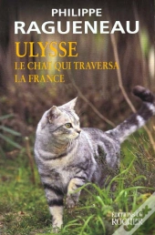 Ulysse, Le Chat Qui Traversa La France