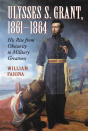Ulysses S. Grant, 1861-1864 - Preview