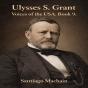 Ulysses S. Grant - Preview