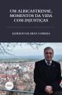 Um Albicastrense, Momentos da Vida com Injustiças - Preview