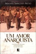 Um Amor Anarquista