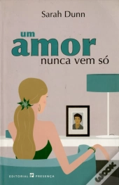 Um Amor Nunca Vem Só