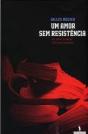 Um Amor sem Resistência - Preview